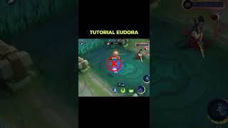 TUTORIAL EUDORA MLBB 9 SECONDS #mlbb #mlbbcreatorcamp #mlbbshorts