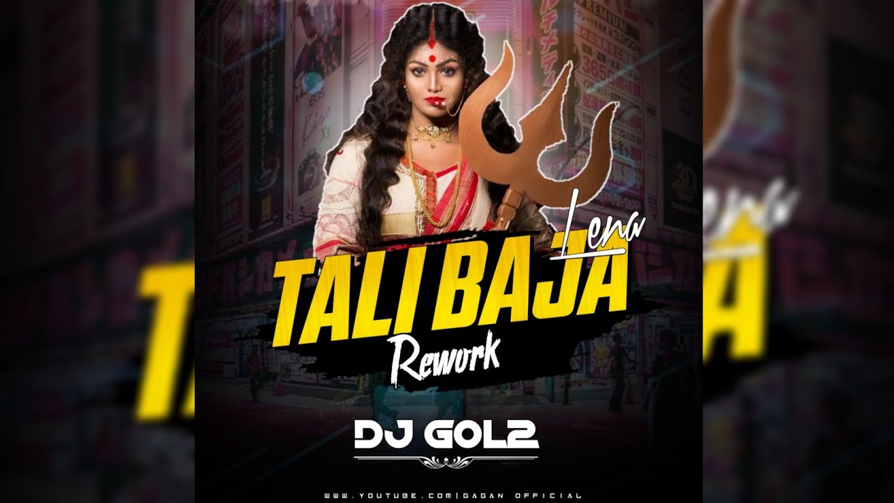 DJ GOL2   TALI BAJA LENA REWORK  Gagan Official Download Link 