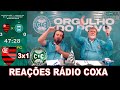 REAÇÕES RÁDIO COXA | FLAMENGO 3x1 CORITIBA