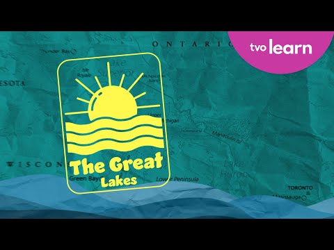 🌊 The Great Lakes Are Great: More Than Just Water 💧 | TVO Learn