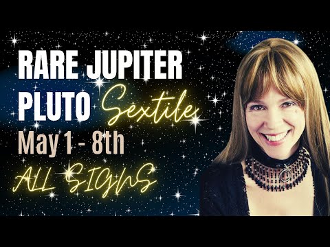 DRAMATIC REGENERATION💫: Jupiter sextile Pluto ⭐ May 1 - 8 ALL SIGNS