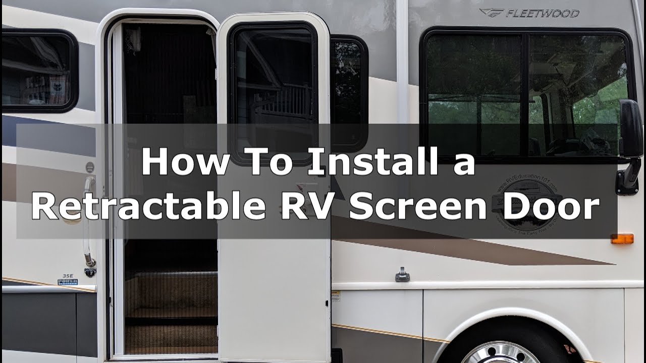 How To Install A Retractable Screen Door In Your Rv Youtube