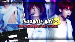 Naughty Girl,, Tiktok Trend Capcut Edit Tutorial. Nsxca