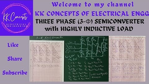 THREE PHASE (3-Φ) SEMICONVERTER WITH HIGHLY INDUCTIVE LOAD