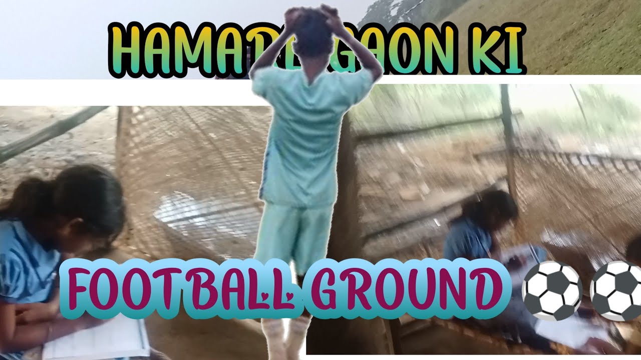 Hamare gaon ki football Ground ⚽⚽