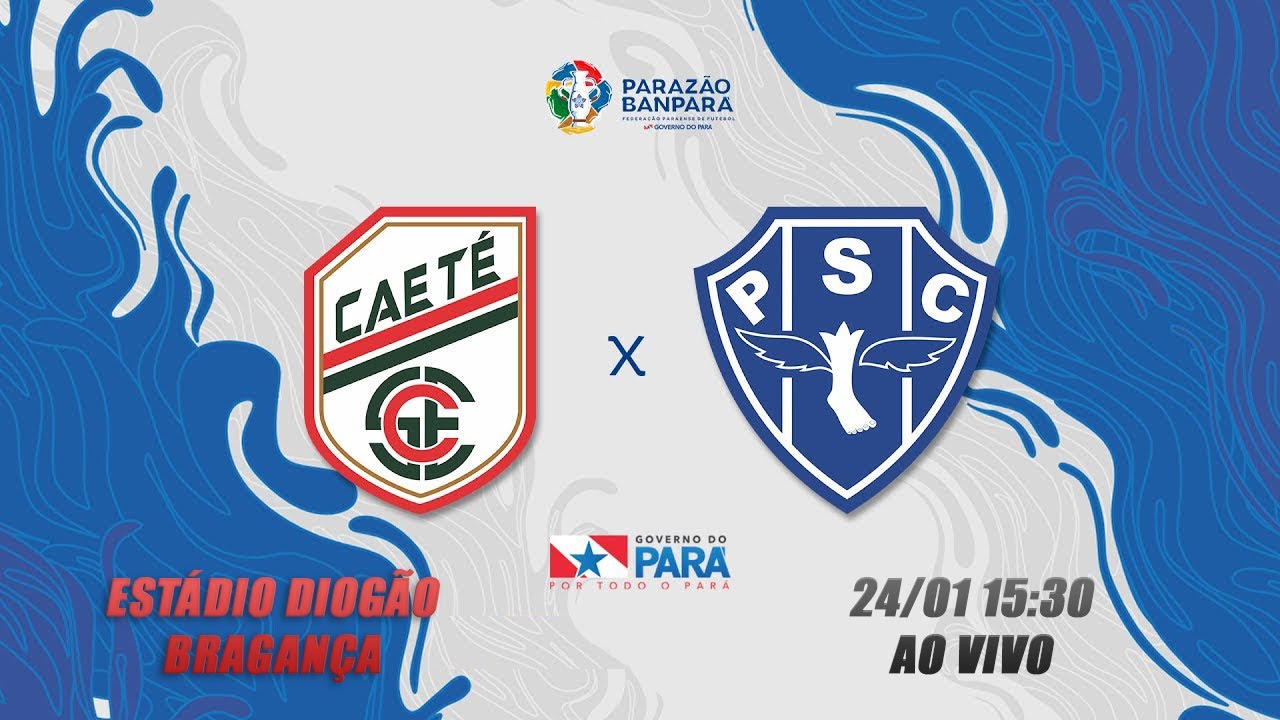 CAETÉ X PAYSANDU AO VIVO - CAMPEONATO PARAENSE 2024