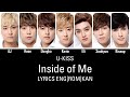 U-KISS (ユーキス) - Inside of Me Lyrics Eng Sub w/ Romanization and Kanji [Color Coded]