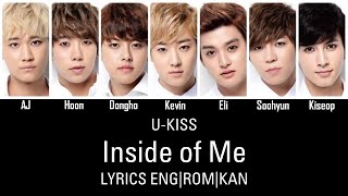 Video thumbnail of "U-KISS (ユーキス) - Inside of Me Lyrics Eng Sub w/ Romanization and Kanji [Color Coded]"