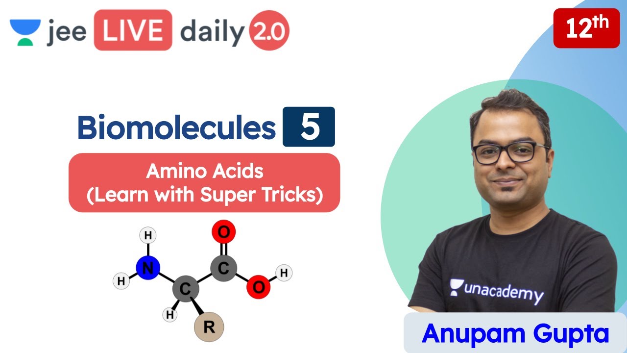 JEE Biomolecules L5 Class 12 Unacademy JEE JEE Chemistry