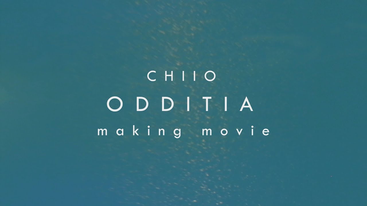 Watch CHIIO - ODDITIA(Official Making Video) on YouTube Watch CHIIO - ODDITIA(Official Making Video) on YouTube