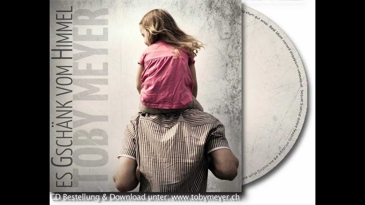 Es Gschänk vom Himmel - Toby Meyer