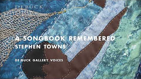 Stephen Towns: A Songbook Remembered