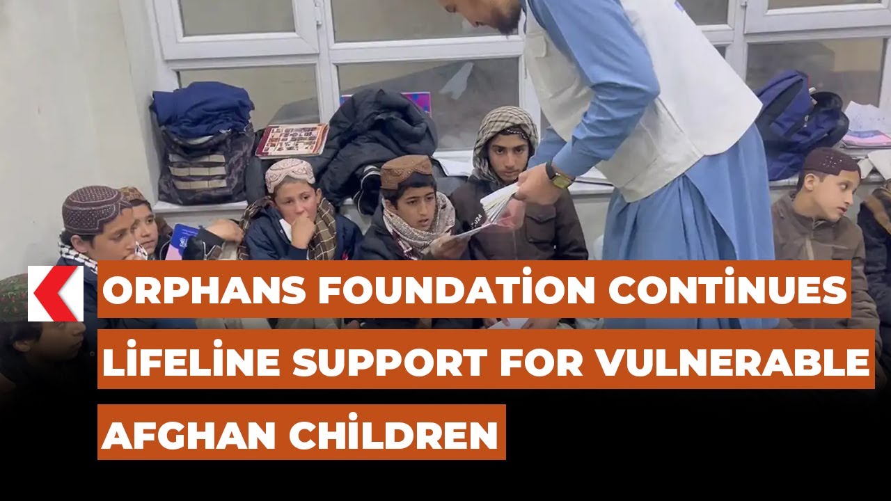 Orphans Foundation continues lifeline support for vulnerable Afghan ...