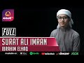 IBRAHIM ELHAQ || SURAT ALI IMRAN FULL