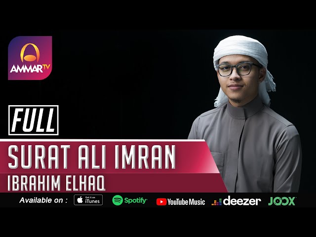 IBRAHIM ELHAQ || SURAT ALI IMRAN FULL class=