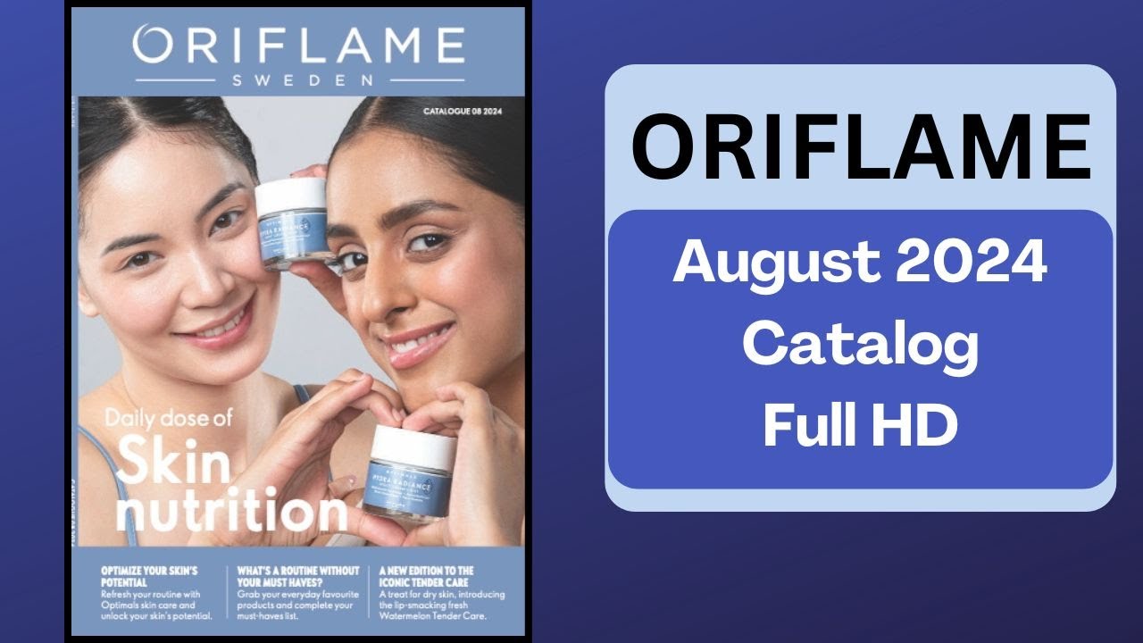 Oriflame August 2024 Catalogue in Full HD | By HealthAndBeautyStation