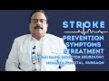 Stroke prevention symptoms treatment by dr arun garg director neurology medanta hospital