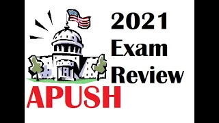 2021 APUSH Last Minute Review