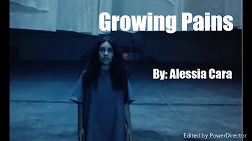 Alessia Cara - Growing Pains LYRICS