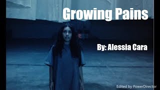 Alessia Cara - Growing Pains LYRICS