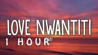 [1 HOUR 🕐 ] CKay - Love Nwantiti TikTok Remix (Lyrics)