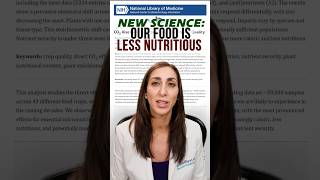 New Science: Our Food Is Less Nutritious