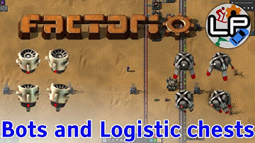 UPDATE AVAILABLE: Bots and Logistic Networks tutorial - Laurence Plays Factorio