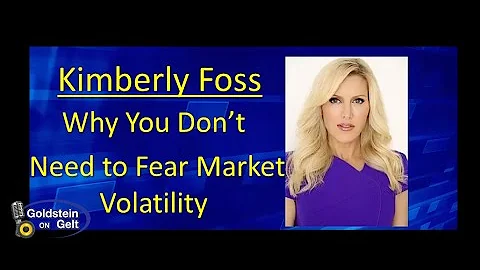 Kimberly Foss  Why You Dont Need to Fear Market Vo...