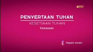 Kesetiaan Tuhan - Kamasean Matthews [Official Audio]