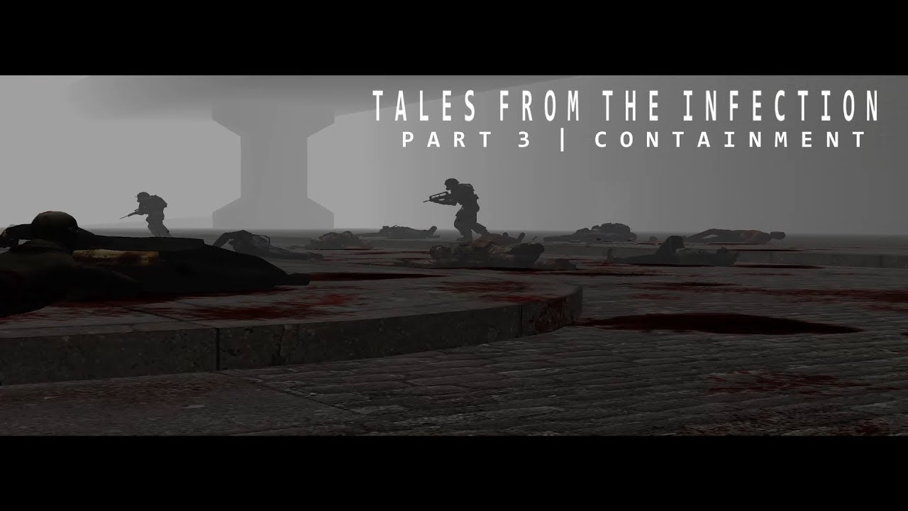 TALES FROM THE INFECTION - Part 3 | CONTAINMENT | A Cinematic Zombie ...