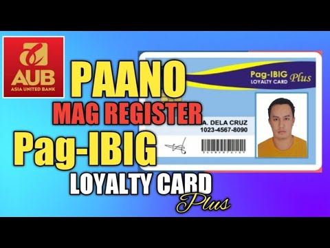 How to Register Pag ibig Loyalty Card Plus Powered by AUB | Pag ibig AUB Loyalty Card Registration