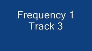 Frequency 1 Track 3
