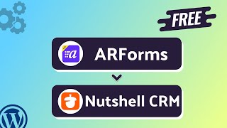 Integrating ARForms with Nutshell CRM | Step-by-Step Tutorial | Bit Integrations