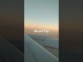 Seeing Mount Fuji 🏔️ from the flight ✈️#japan #travelvlog #travelshorts #fujisan #youtubeshorts