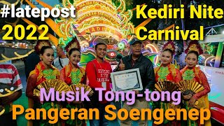 #latepost Penampilan Musik Tong-tong Pangeran Soengenep di Kediri Nite Carnival (Lagu Tanduk Majeng)