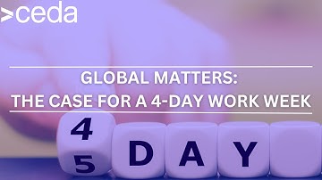 Global Matters | The Case for a 4-Day Work Week