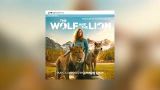 Armand Amar - The Wolf and the Lion (Original Soundtrack)