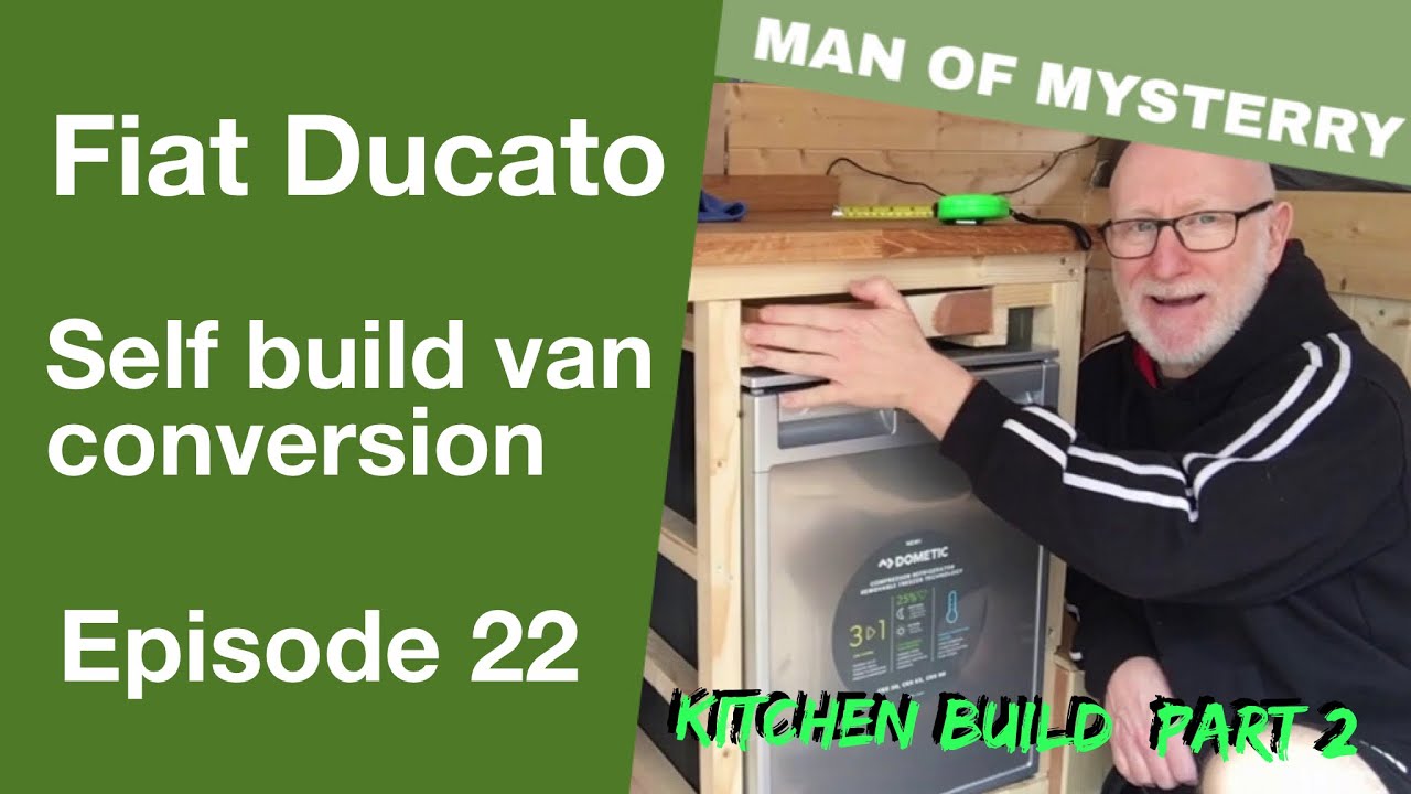 Van Life UK Ep22 Kitchen Build (part 2) Self Build Fiat Ducato Camper ...