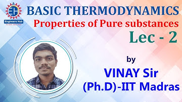 Basic Thermodynamics || GATE || Properties of Pure substance || Lec -02