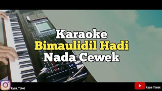 Download lagu Karaoke Bimaulidil Hadi Nada Cewek Lirik Video