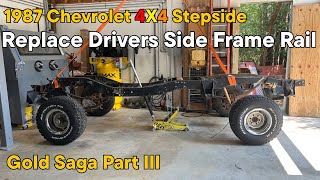 Replacing the BROKEN Frame Rail on a K10 Square Body. Gold Saga Part 3. 1987 Chevrolet 4X4