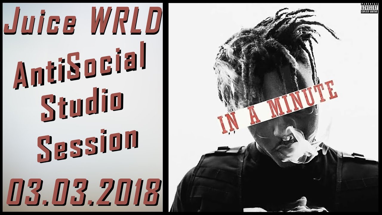 Juice WRLD Recording "AntiSocial / In A Minute" - Full Studio Session And Song - 03.03.2018