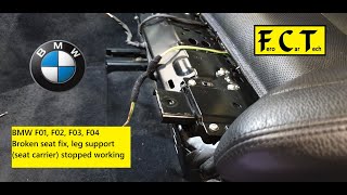 Bmw Seats F01, F02, F03, F04 Broken Seat Fix, Leg Support Seat Carrier Stopped Working
