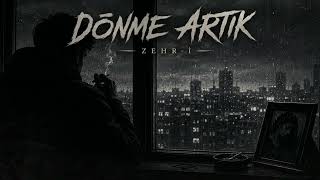 “Dönme Artık - Zehr-i\
