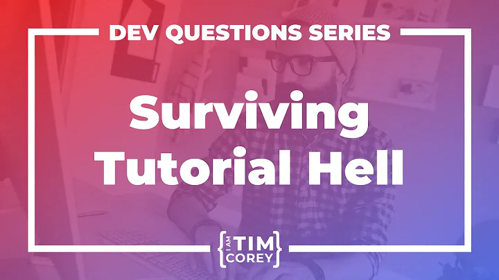 63. Surviving Tutorial Hell - How to Succeed On Your Own As A Developer