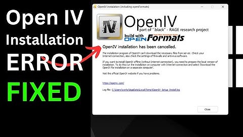 Open IV Installation has been cancelled [FIXED]