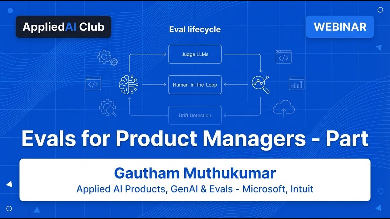 Evals for Product Managers - Part 2 | AppliedAI Club