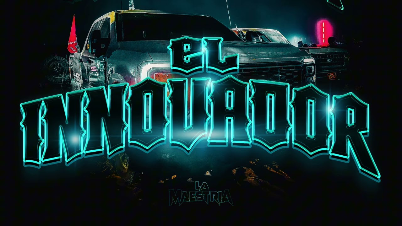 El Innovador (corridos 2026) - La Maestría 