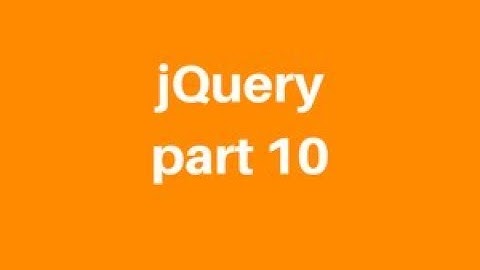 jquery(part 10)