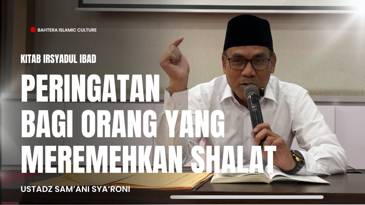 Jangan Remehkan Shalat! Peringatan Keras dari Kitab Irsyadul Ibad